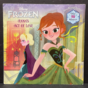 Anna's Act of Love / Elsa's Icy Magic (Disney Frozen