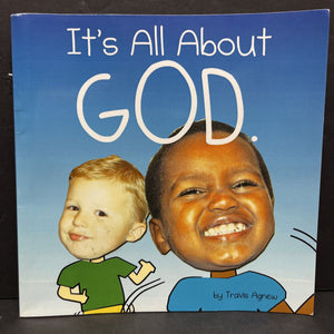 It's All About God (Travis Agnew) -religion paperback
