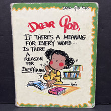Load image into Gallery viewer, Dear God, If There&#39;s a Meaning for Every Word... Is there a Reason for Everything? (Dear God Kids) (Anna Fitzgerald) -religion board
