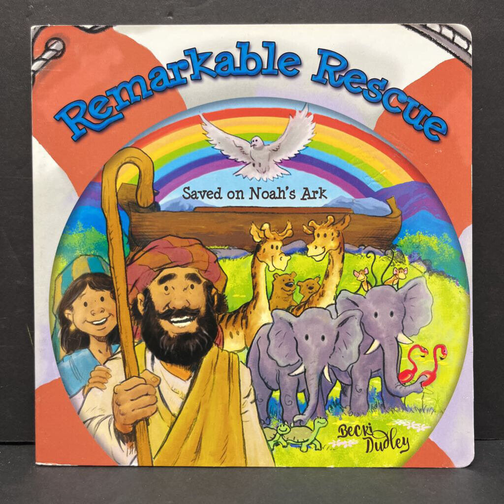 Remarkable Rescue: Saved on Noah's Arc (Becki Dudley) -religion board