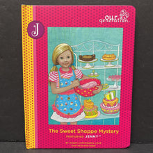 Load image into Gallery viewer, The Sweet Shoppe Mystery: Featuring Jenna (Our Generation) (Susan Cappadonia Love) -character series hardcover
