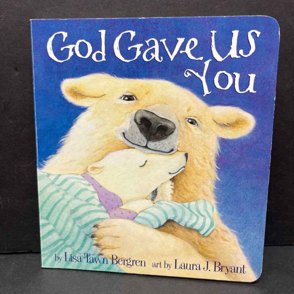 God Gave Us You (Lisa Tawn Bergren) -religion board