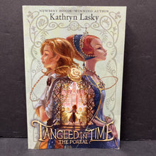 Load image into Gallery viewer, Tangled in Time: The Portal (Kathryn Lasky) -paperback series
