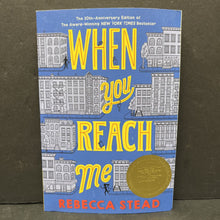 Load image into Gallery viewer, When You Reach Me (Rebecca Stead) -paperback chapter
