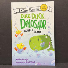 Load image into Gallery viewer, Duck, Duck, Dinosaur: Bubble Blast (My First I Can Read) (Kallie George) -character reader paperback
