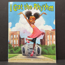 Load image into Gallery viewer, I Got the Rhythm (Connie Schofield-Morrison) (Black History Month) -paperback
