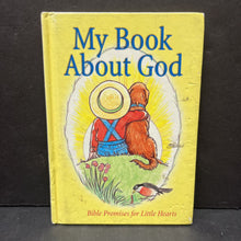 Load image into Gallery viewer, My Book About God: Bible Promises for Little Hearts (Kathy Arbuckle) -religion hardcover
