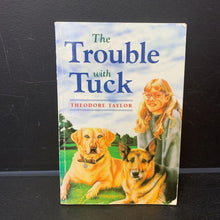 Load image into Gallery viewer, The Trouble with Tuck (Theodore Taylor) -paperback chapter
