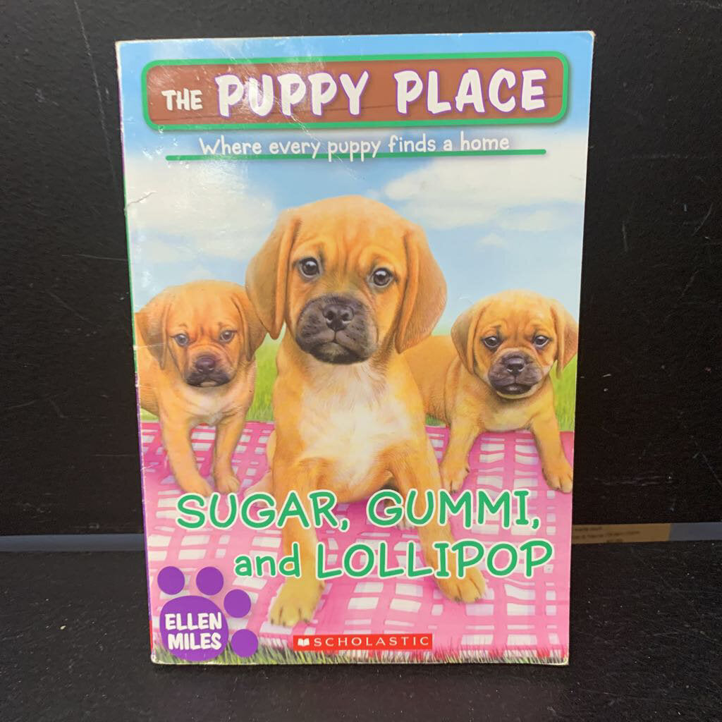 Sugar, Gummi and Lollipop (The Puppy Place) (Ellen Miles) -series paperback