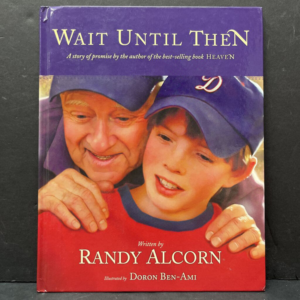 Wait Until Then (Randy Alcorn) -religion hardcover