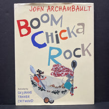Load image into Gallery viewer, Boom Chicka Rock (John Archambault) -hardcover
