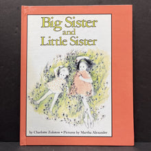 Load image into Gallery viewer, Big Sister and Little Sister (Charlotte Zolotow) -hardcover
