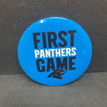 Load image into Gallery viewer, &quot;First Panthers Game&quot; Button Pin
