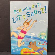 Load image into Gallery viewer, School's Out! Let's Shout! (Robin Wasserman) -paperback chapter

