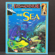 Load image into Gallery viewer, Exploring the Sea (Eyes on Adventure) (Celia Bland) -paperback educational
