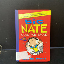 Load image into Gallery viewer, Big Nate Goes for Broke (Lincoln Peirce) -hardcover series
