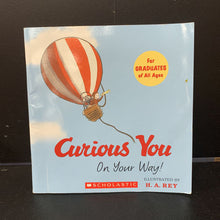 Load image into Gallery viewer, Curious You: On Your Way (Curious George) -character paperback
