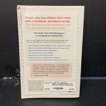 Load image into Gallery viewer, The Child Whisper: The Ultimate Handbook for Raising Happy, Successful, Cooperative Children (Carol Tuttle) -paperback parenting
