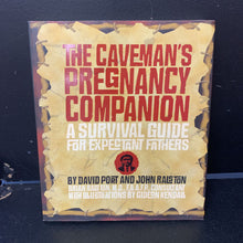 Load image into Gallery viewer, The Caveman's Pregnancy Companion: A Survival Guide for Expectant Fathers (David Port) -paperback nursery
