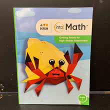 Load image into Gallery viewer, Into Math Grade 1: Getting Ready for High-Stakes Assements (Houghton Mifflin Harcourt) -workbook
