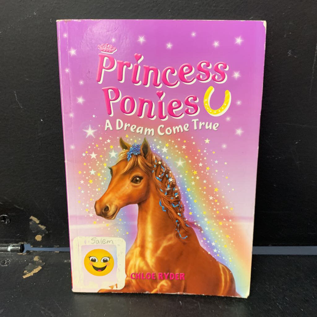 A Dream Come True (Princess Ponies) (Chloe Ryder) -series paperback