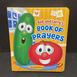 Bob and Larry's Book of Prayers (VeggieTales) (Peggy Schaefer) -character religion board