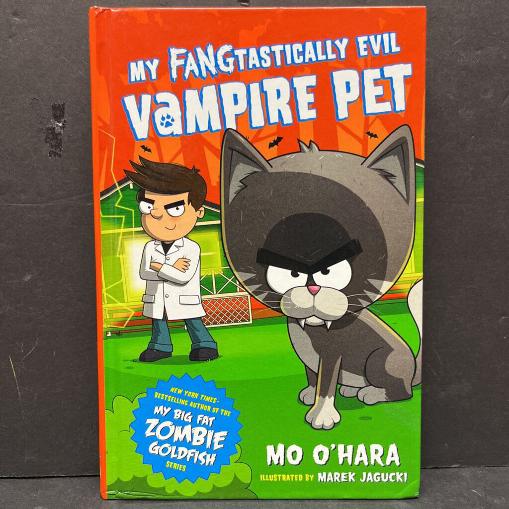 My FANGtastically Evil Vampire Pet (Mo O'Hara) (Feiwel & Friends) -series hardcover