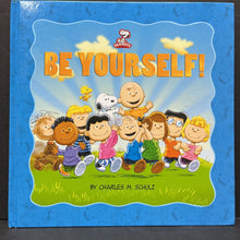 Load image into Gallery viewer, Be Yourself! (Peanuts) (Charles M. Schulz) -hardcover character
