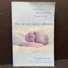 Load image into Gallery viewer, The No-Cry Sleep Solution (Elizabeth Pantley) -paperback nursery
