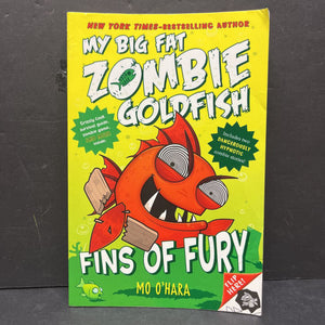 Fins of Fury (My Big Fat Zombie Goldfish) (Mo O'Hara) (SquareFish Cover) -series paperback