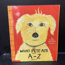 Load image into Gallery viewer, What Pete Ate From A-Z (Really!) (Maira Kalman) -paperback
