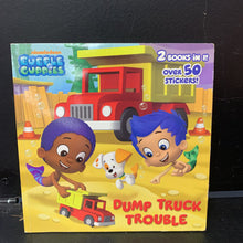 Load image into Gallery viewer, Dump Truck Trouble / Let's Build a Doghouse! (Bubble Guppies) -paperback character
