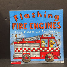 Load image into Gallery viewer, Flashing Fire Engines (Tony Mitton) -paperback
