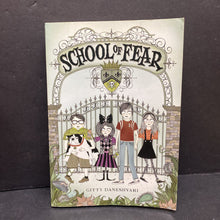 Load image into Gallery viewer, School of Fear (Gitty Daneshvari) -series paperback
