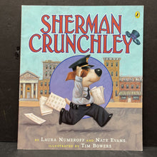 Load image into Gallery viewer, Sherman Crunchley (Laura Numeroff &amp; Nate Evans) -paperback
