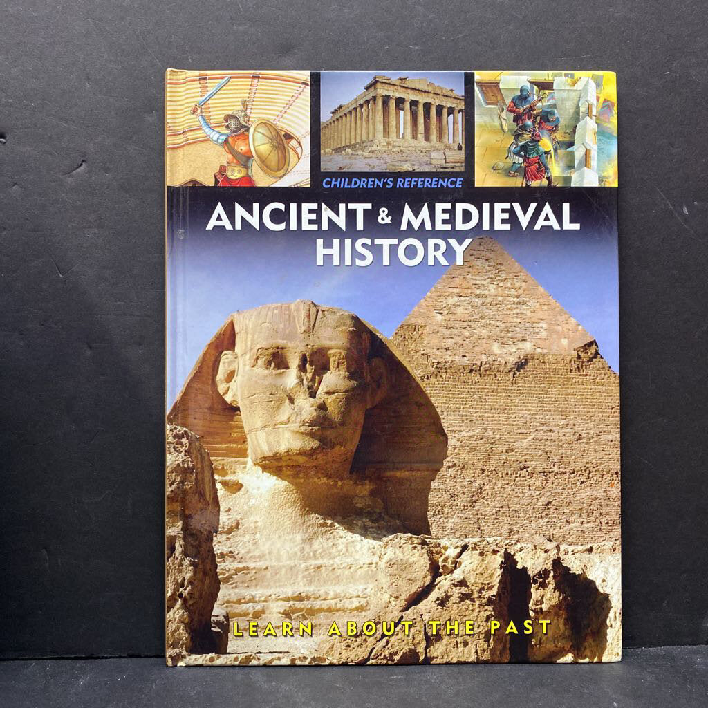 Ancient & Medieval History: Learn About the Past (Children's Reference) (Notable Event) -educational hardcover