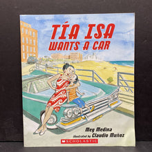 Load image into Gallery viewer, Tia Isa Wants a Car (Meg Medina) -paperback
