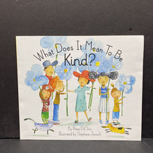 Load image into Gallery viewer, What Does It Mean To Be Kind? (Rana DiOrio) -paperback
