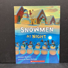 Load image into Gallery viewer, Snowmen at Night (Caralyn Buehner) -paperback
