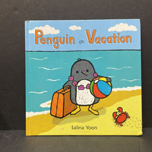 Load image into Gallery viewer, Penguin on Vacation (Salina Yoon) -hardcover
