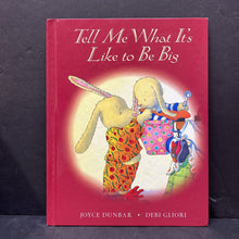 Load image into Gallery viewer, Tell Me What It's Like To Be Like Big (Joyce Dunbar) -hardcover

