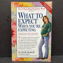 Load image into Gallery viewer, What To Expect When You Are Expecting Ed. 4 (Heidi Murkoff &amp; Sharon Mazel) -paperback nursery
