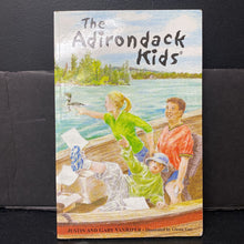 Load image into Gallery viewer, The Adirondack Kids (Justin &amp; Gary VanRiper) -paperback chapter

