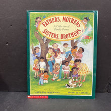 Load image into Gallery viewer, Fathers, Mothers, Sisters, Brothers: A Collection of Family Poems (Mary Ann Hoberman) (Family) -paperback
