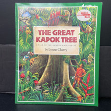 Load image into Gallery viewer, The Great Kapok Tree: A Tale of the Amazon Rain Forest (Lynne Cherry) (Reading Rainbow) -paperback
