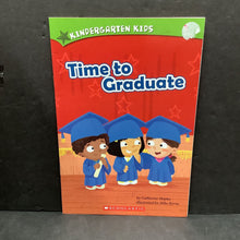 Load image into Gallery viewer, Time to Graduate (Kindergarten Kids) (Catherine Hapka) -character reader paperback
