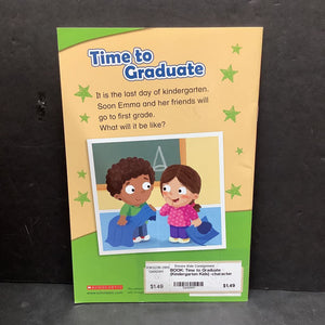 Time to Graduate (Kindergarten Kids) (Catherine Hapka) -character reader