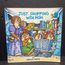 Load image into Gallery viewer, Just Shopping With Mom (Mercer Mayer) (Little Critter) (Golden Look-Look Book) -character paperback
