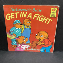 Load image into Gallery viewer, The Berenstain Bears Get in A Fight (Stan &amp; Jan Berenstain) (First Time Books) -character paperback
