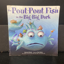 Load image into Gallery viewer, The Pout-Pout Fish in the Big-Big Dark (Deborah Diesen) (Large Cover) -paperback character
